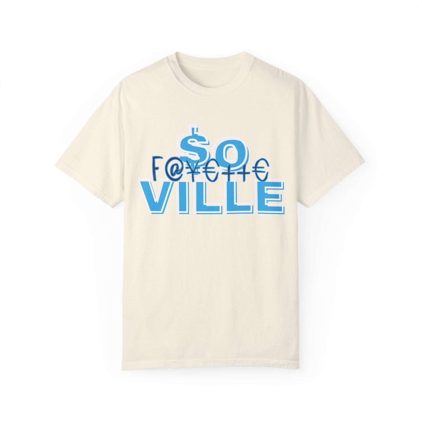 $o Ville Design-Unisex Garment-Dyed T-Shirt